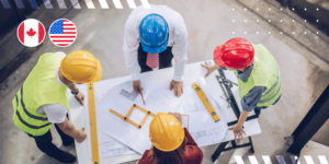 A photo of architects working on a blue print and illustrations of a Canadian and US flag in the top left corner.